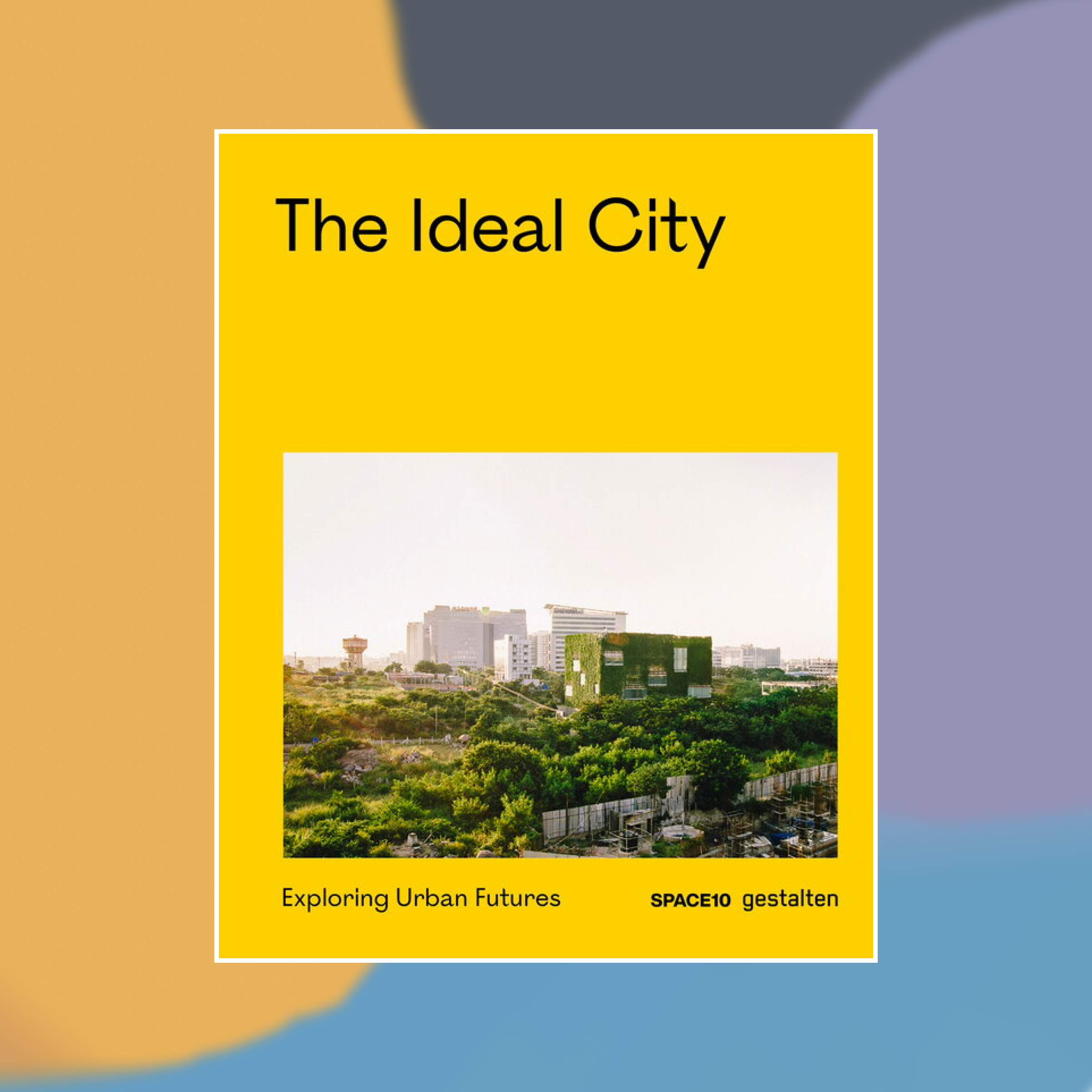 Book cover of The Ideal City against a painted background