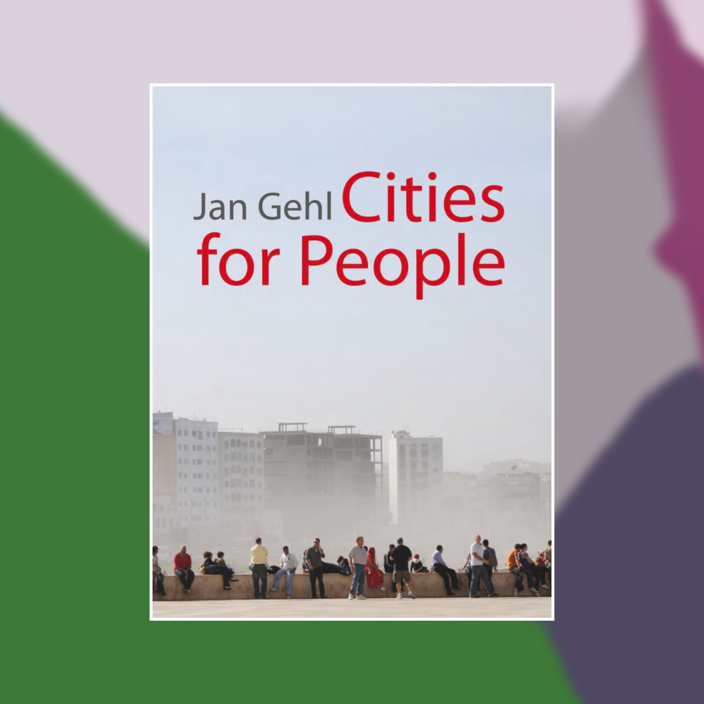Book cover of Cities for People against a painted background