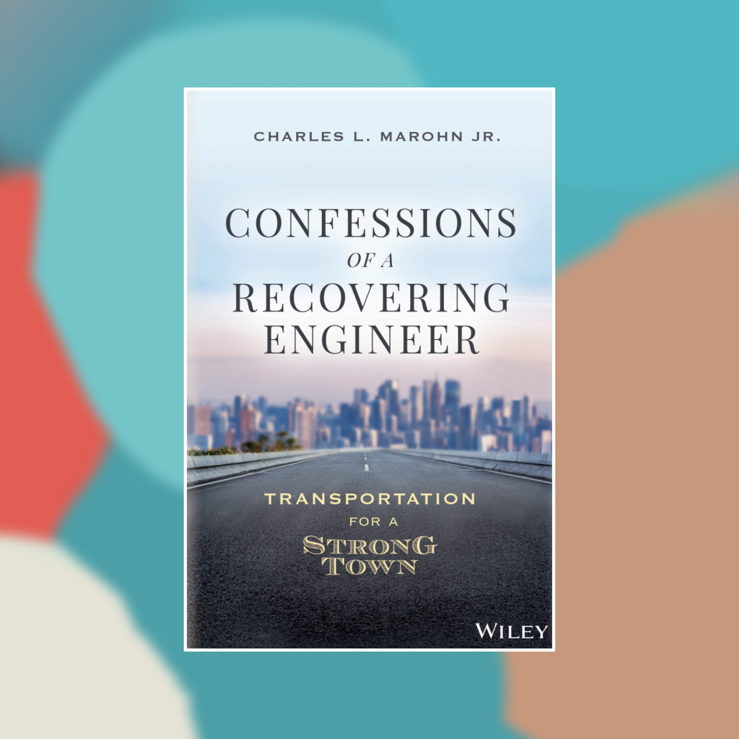 Book cover of Confessions of a Recovering Engineer against an abstract painted background