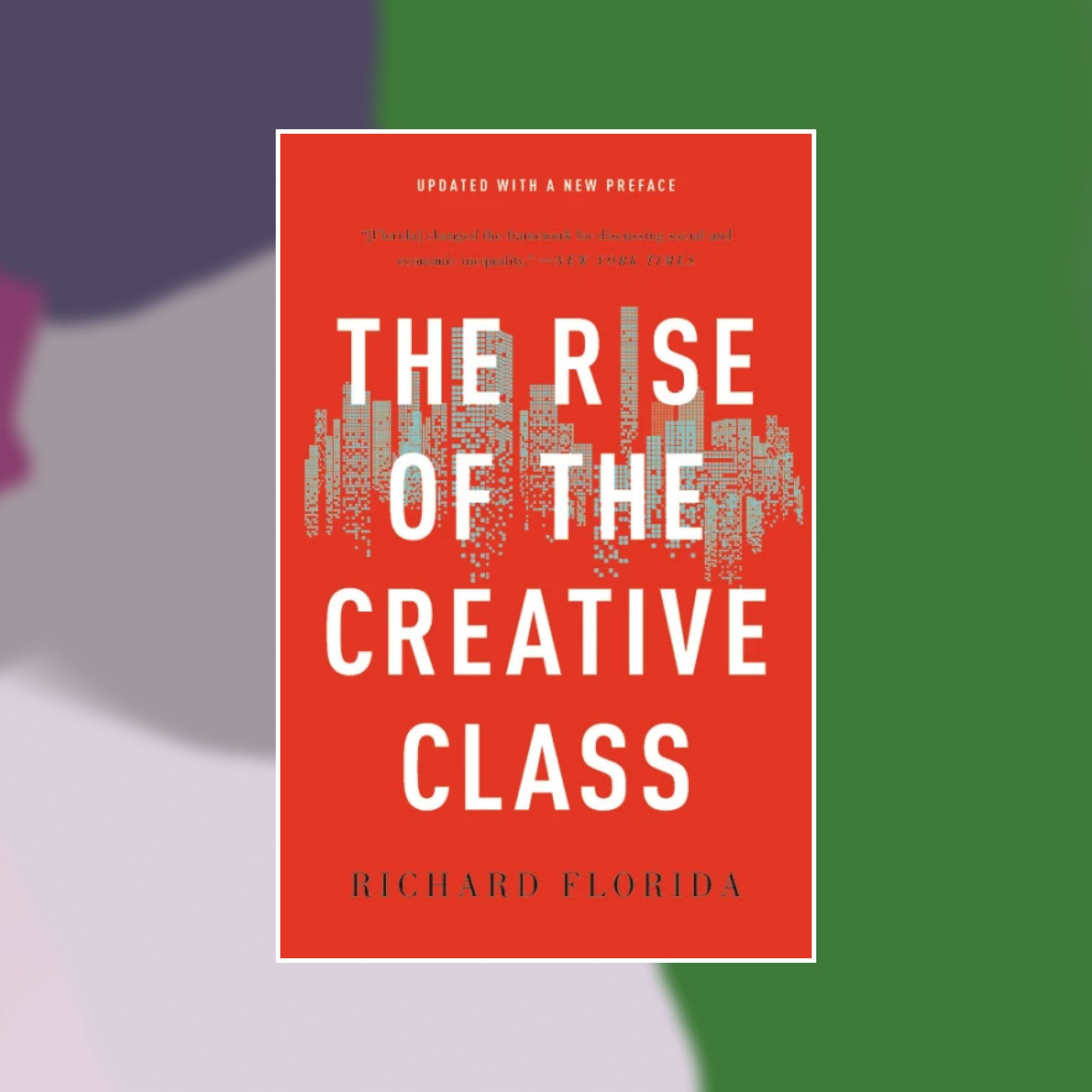 Book cover of The Rise of the Creative Class against an abstract painted background