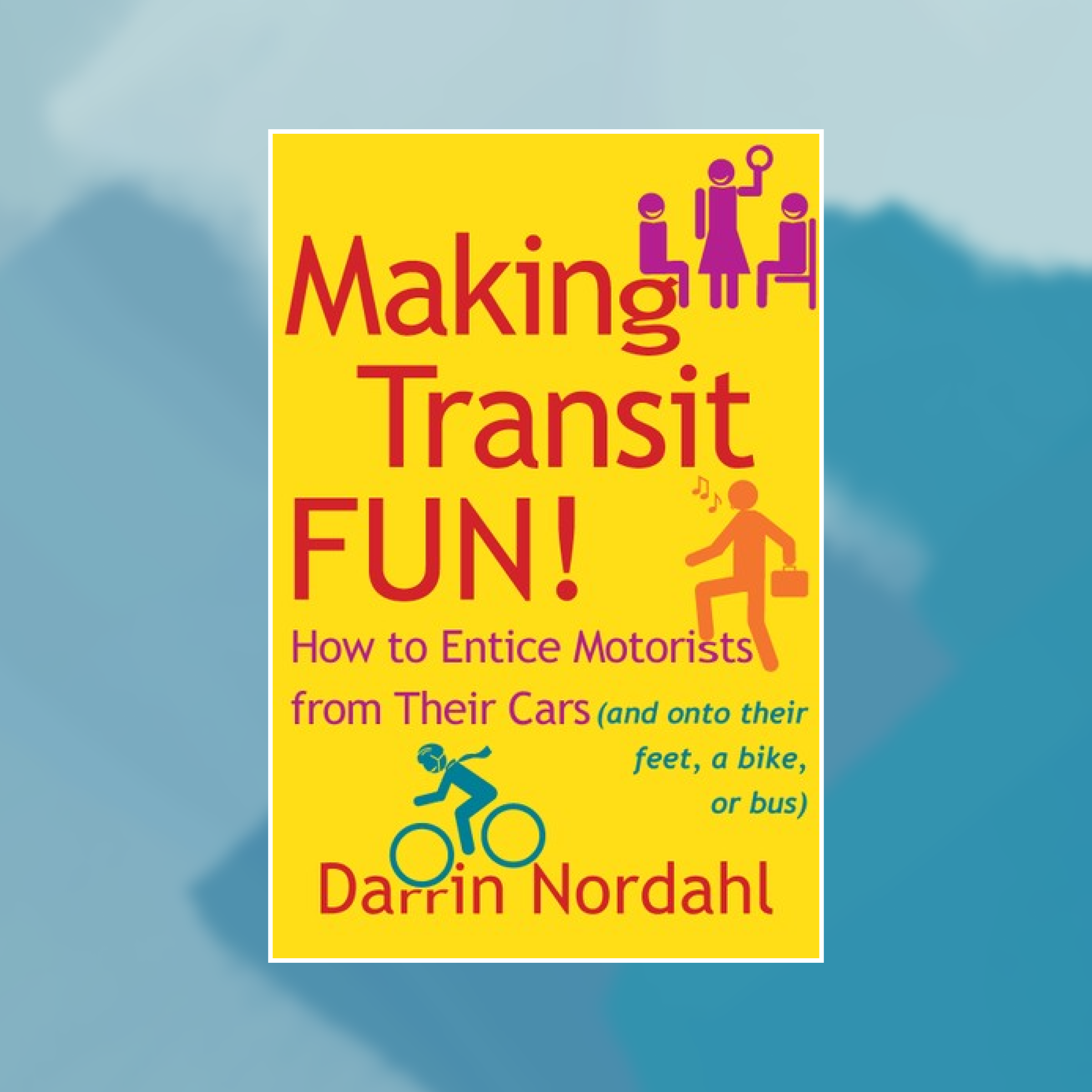 Book cover of Making Transit Fun! against an abstract painted background