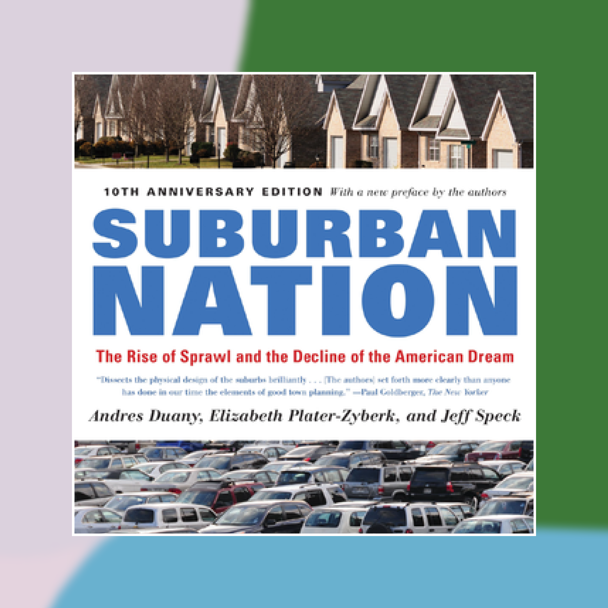 Book cover of Suburban Nation against an abstract painted background