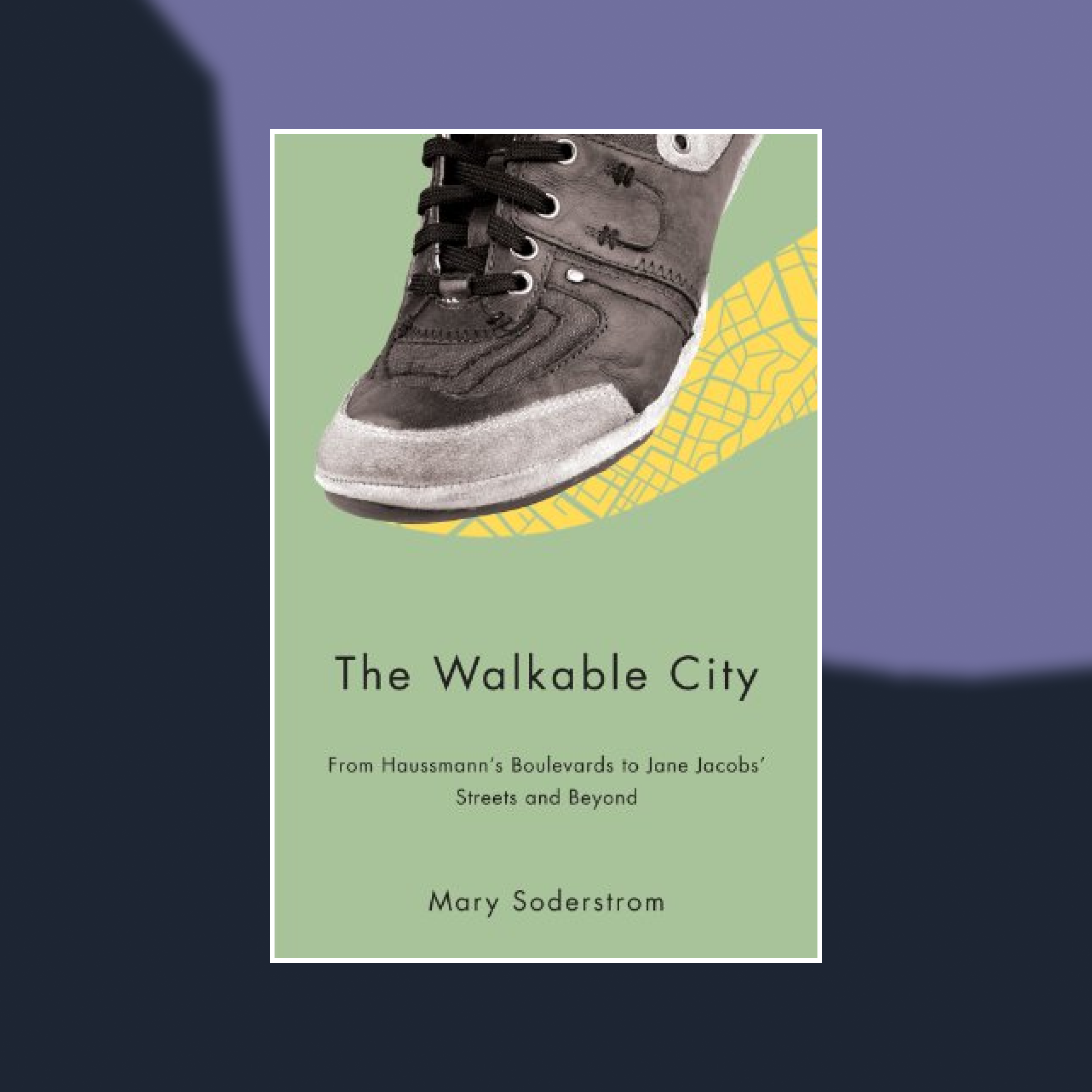 Book cover of The Walkable City against an abstract painted background