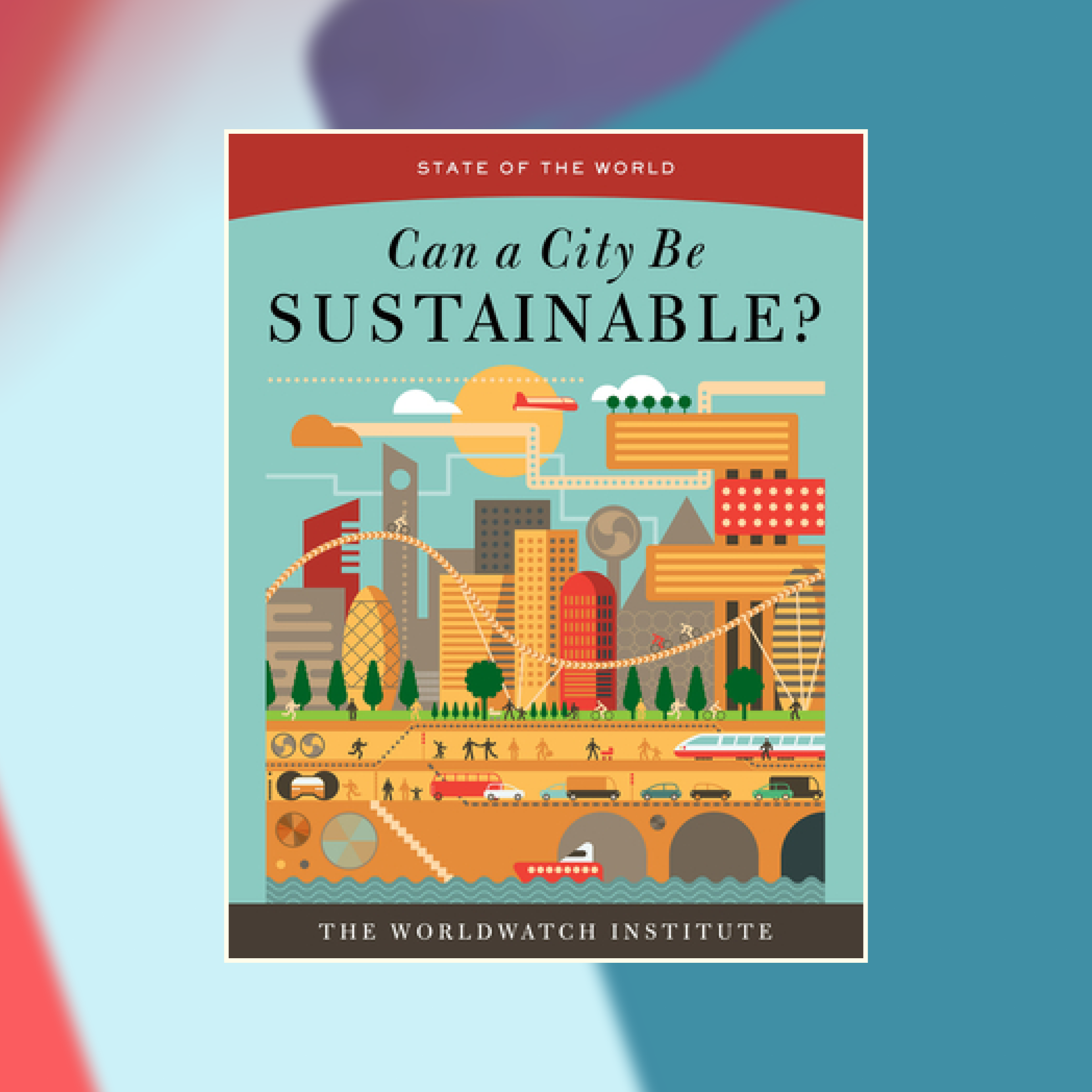 Book cover of Can a City Be Sustainable? against an abstract painted background
