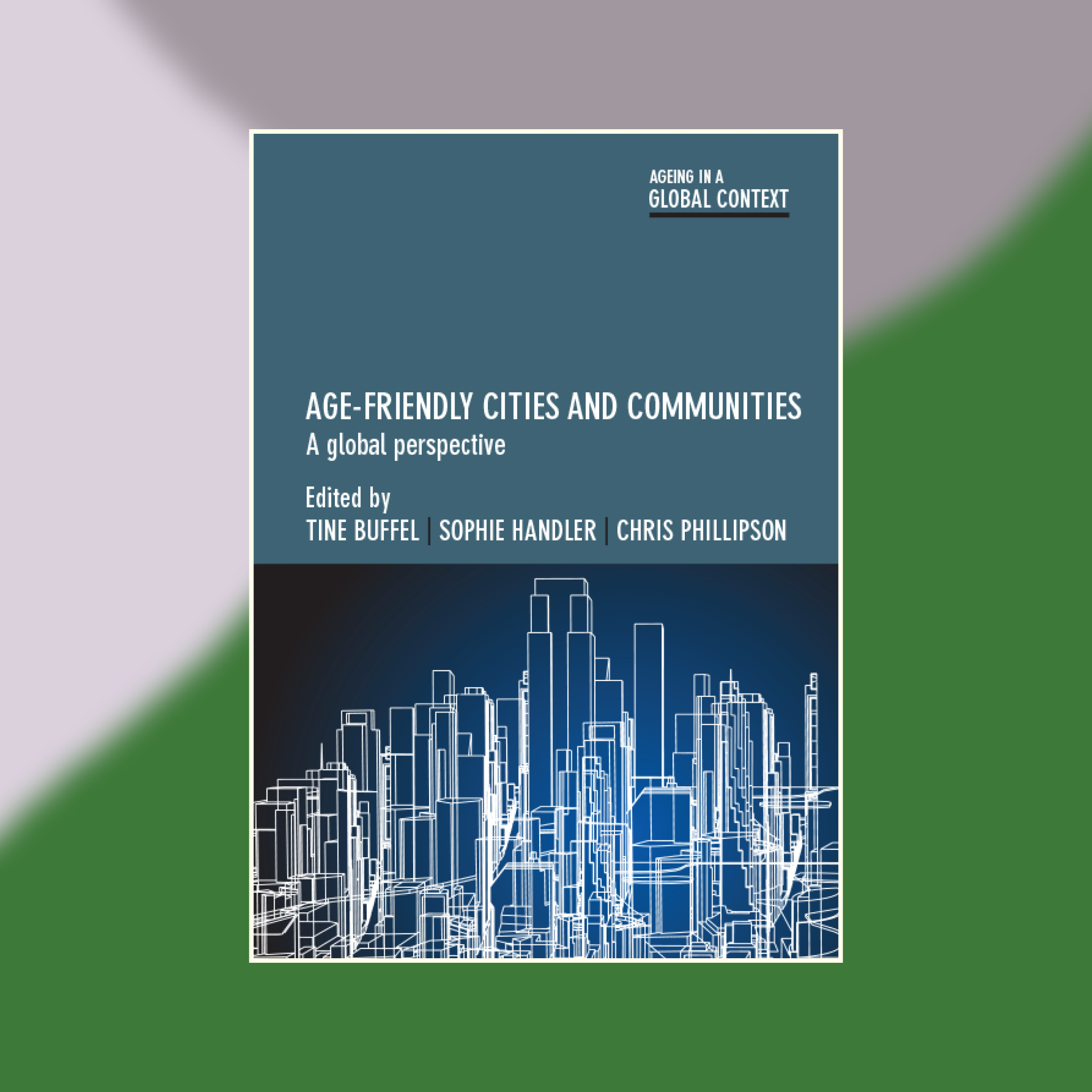 Book cover of Age-friendly cities and communities against an abstract painted background
