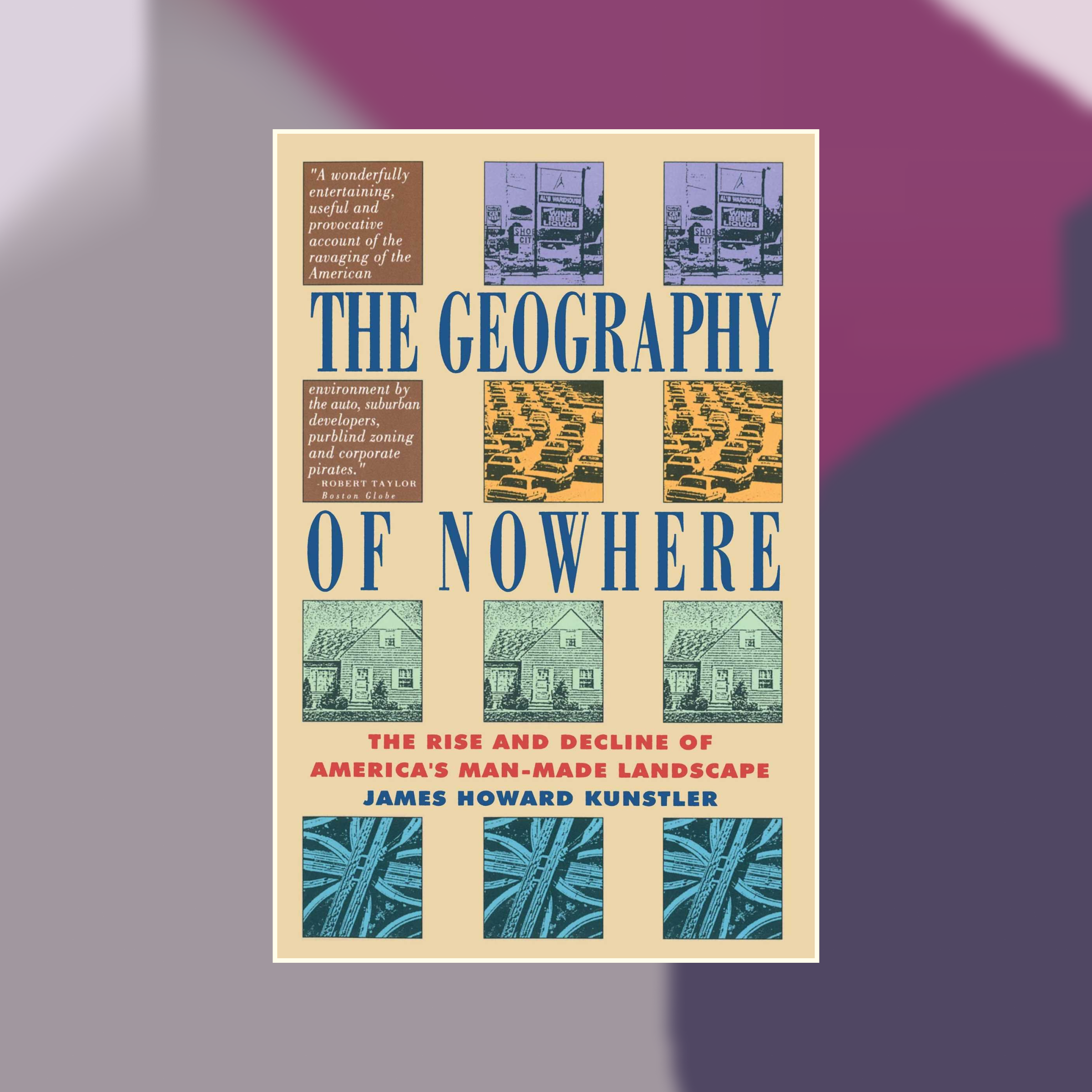 Book cover of The Geography of Nowhere against an abstract painted background