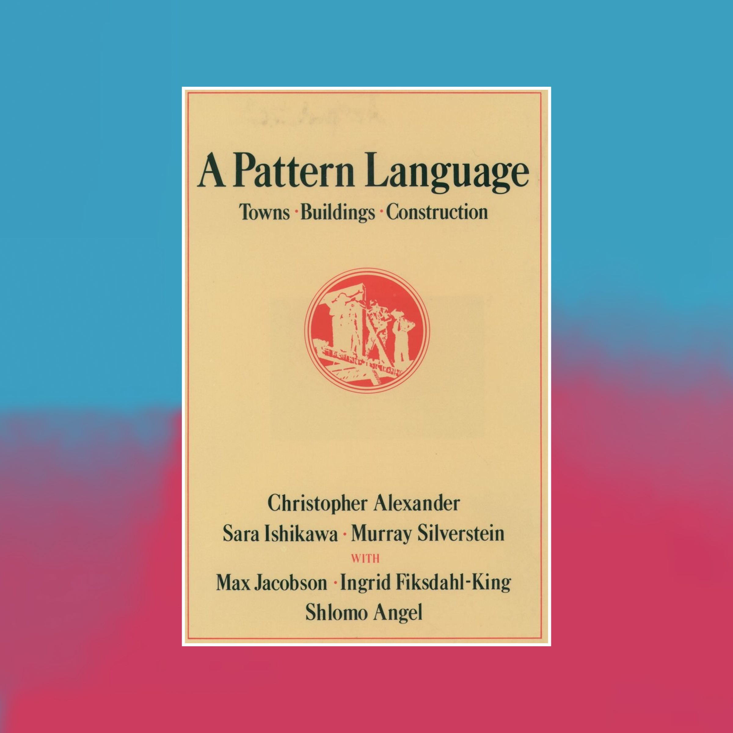Book cover of A Pattern Language against an abstract painted background